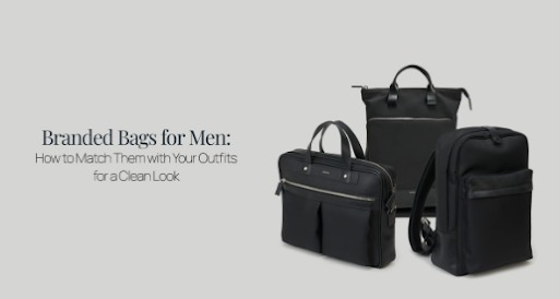 Branded Bags for Men